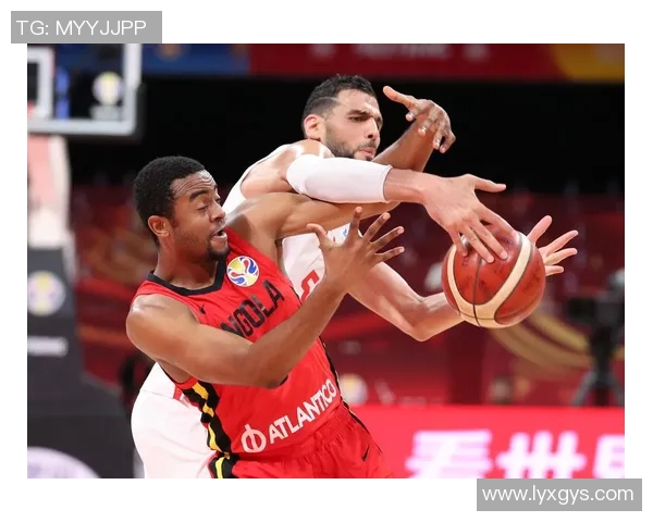 男篮世界杯精彩对决突尼斯与安哥拉比分揭晓赛事回顾与分析